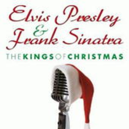 Elvis Presley & Frank Sinatra – The Kings Of Christmas