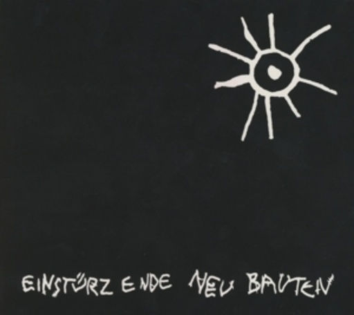 Einstürzende Neubauten – Kalte Sterne - Early Recordings