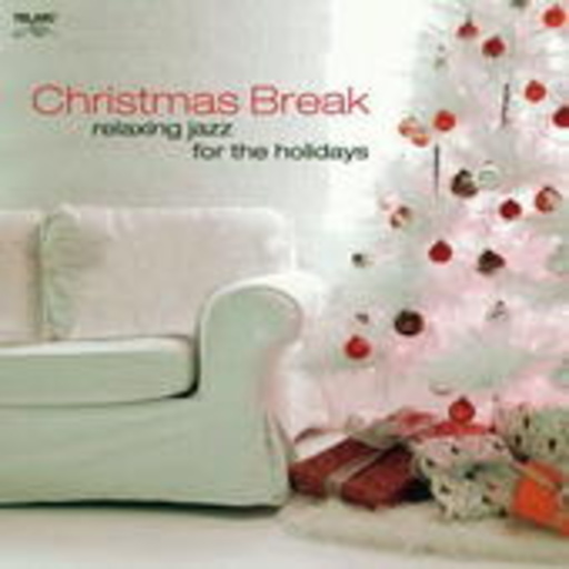 Diverse – Christmas Break: Relaxing Jazz For The Holidays