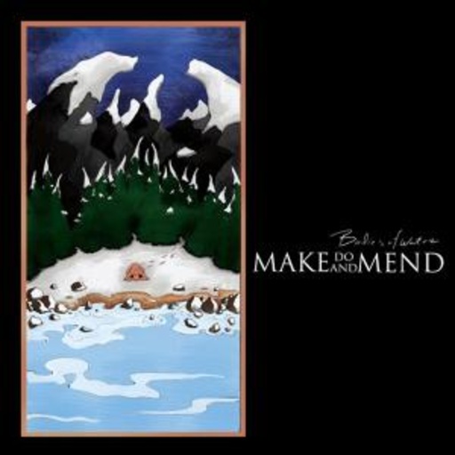 Make Do And Mend – Bodies Of Water