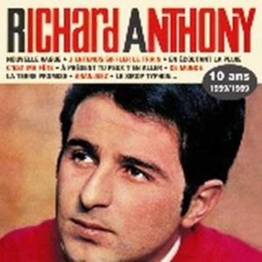 Richard Anthony – 10 Ans: 1959-1969