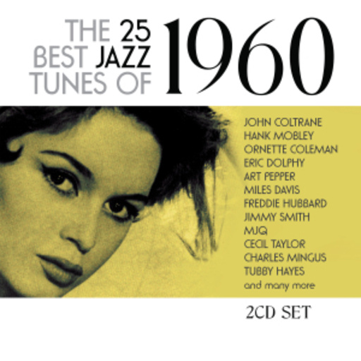 Diverse – The 25 Best Jazz Tunes Of 1960