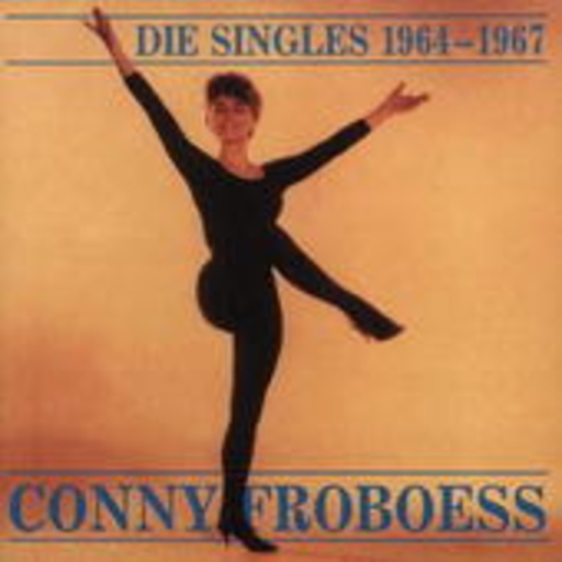 Cornelia Froboess – Conny Vol. 4 - Die Singles 1964-67