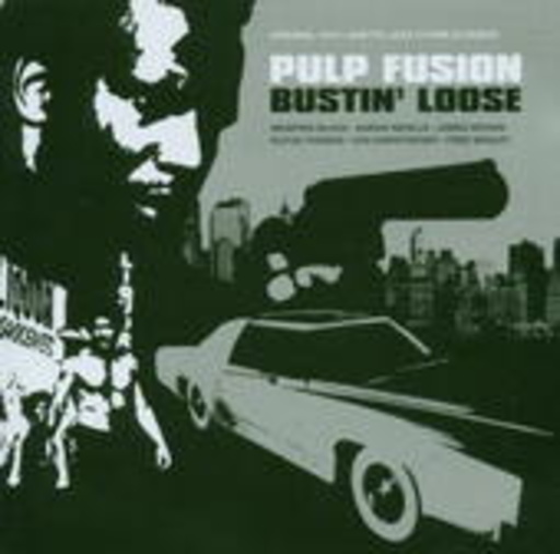 Diverse – Pulp Fusion - Bustin' Loose