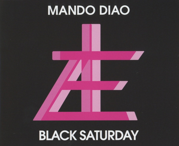 Mando Diao – Black Saturday