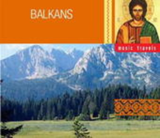 Diverse – The Balkans - Music Travels