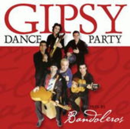 Bandoleros – Gipsy Dance Party