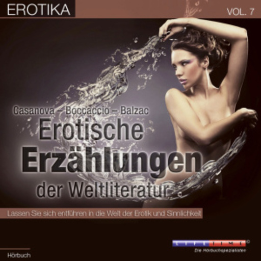 Diverse – Erotika - Erotische Erzählungen der Weltliteratur Vol. 7