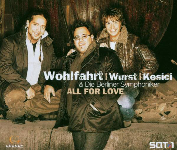 Wohlfarth/Wurst/Kesici & Die Berliner Symphoniker – All For Love