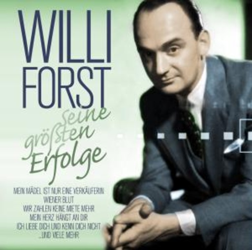 Willi Forst – Seine größten Erfolge