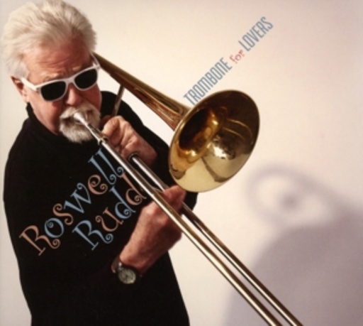 Roswell Rudd – Trombone For Lovers