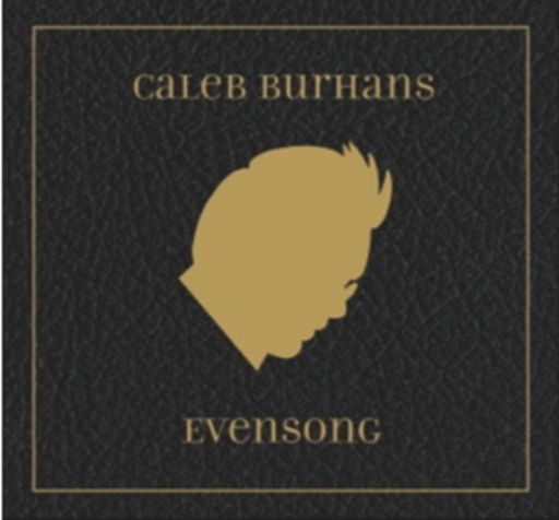 Caleb Burhans – Evensong