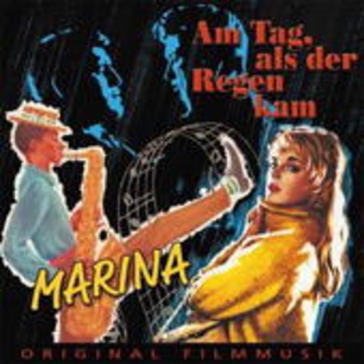 Diverse – Marina/Am Tag, als der Regen kam