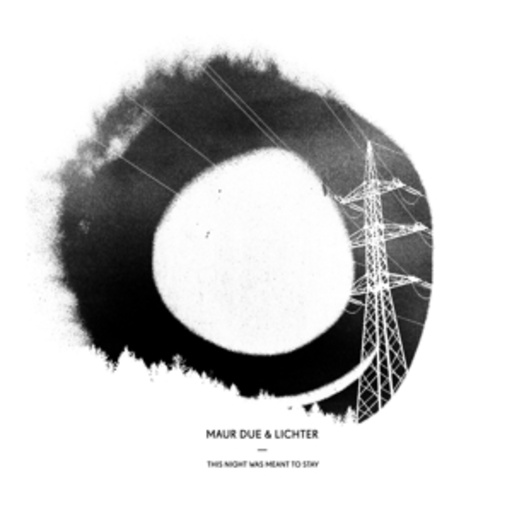 Maur Due & Lichter – This Night Was Meant To Stay