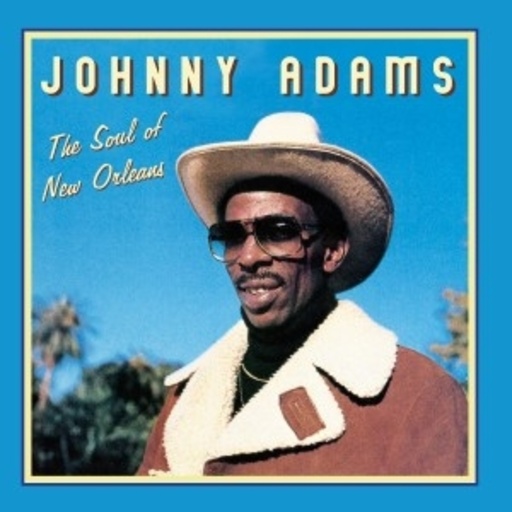 Johnny Adams – Soul Of New Orleans