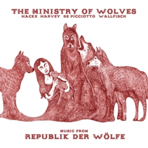 The Ministry Of Wolves – Music From Republik der Wölfe