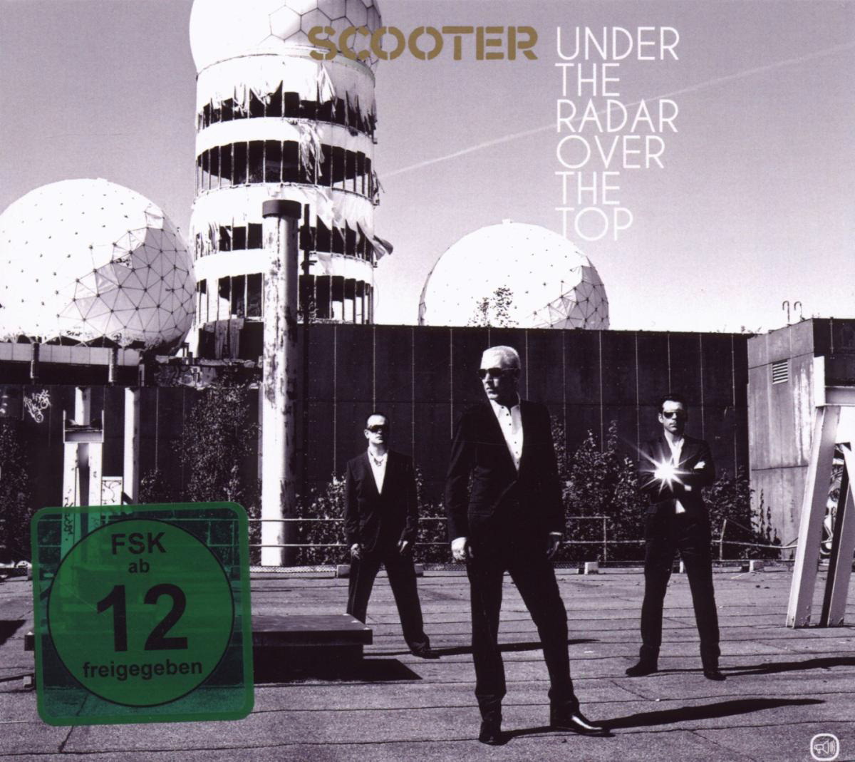 Scooter – Under The Radar Over The Top