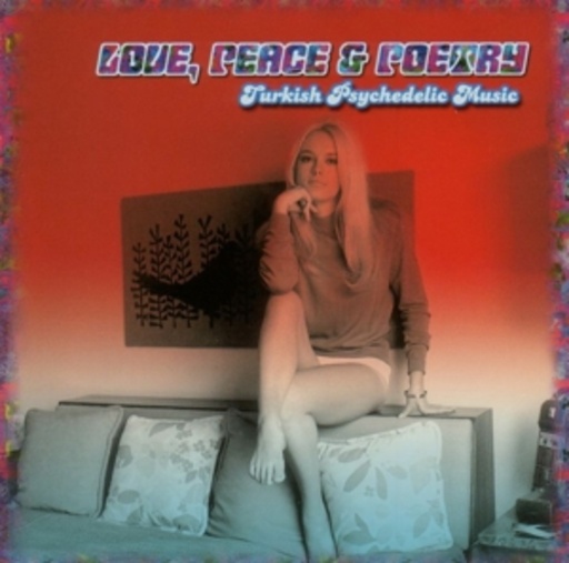 Diverse – Love, Peace & Poetry - Turkish Psychedelic Music