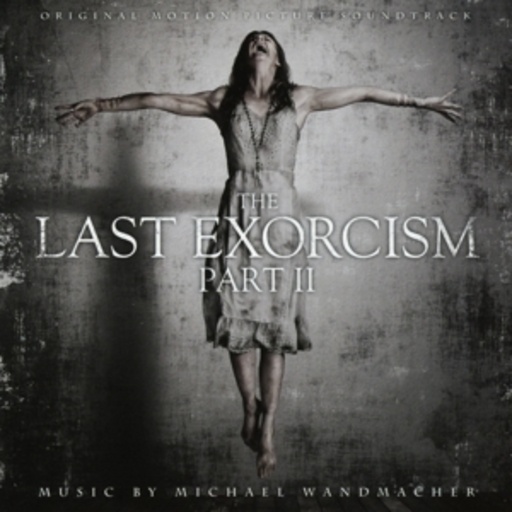 Michael Wandmacher – The Last Exorcism - Part 2