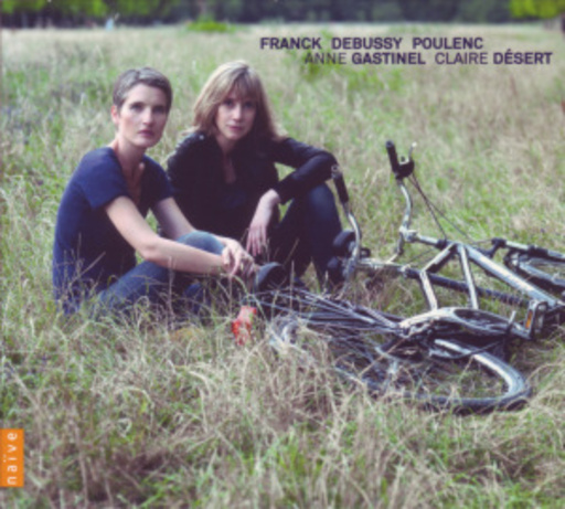Anne Gastinel/Claire Desert – Sonate Pour Violon Et Piano En La Majeur