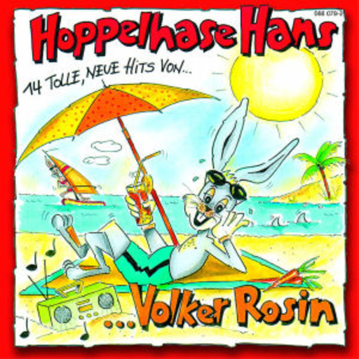 Volker Rosin – Hoppelhase Hans - 14 tolle, neue Hits von ...