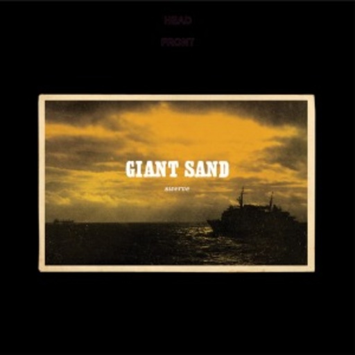 Giant Sand – Swerve - 25th Anniversary Edition