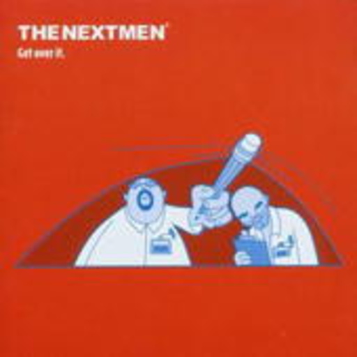 The Nextman – Get Over It!