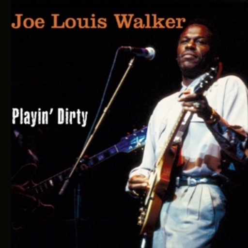 Joe Louis Walker – Playin' Dirty