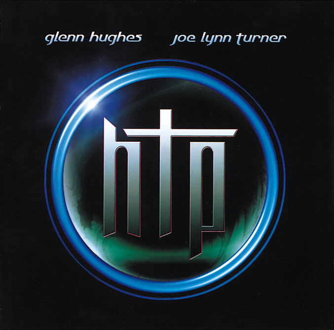 Glenn Hughes/Joe Lynn Turner – HTP (Hughes Turner Project)