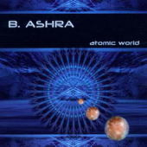 B. Ashra – Atomic World