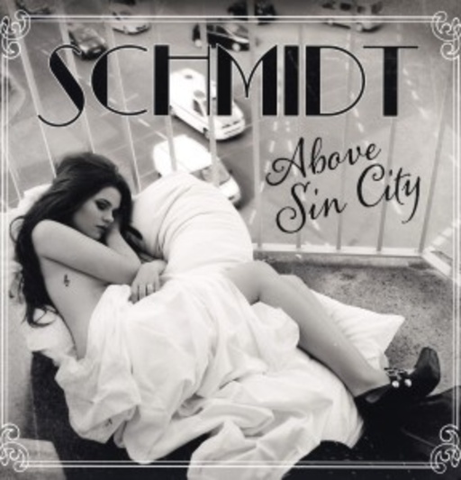 Schmidt – Above Sin City