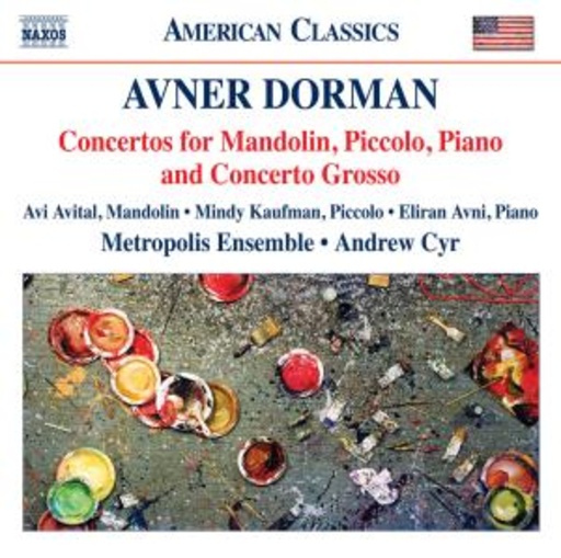 Andrew Cyr/Metropolis Ensemble – Concertos For Mandolin, Piccolo, Piano And Concerto Grosso
