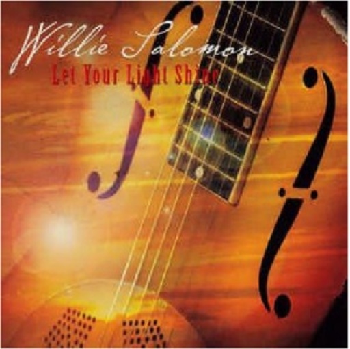 Willie Salomon – Let Your Light Shine