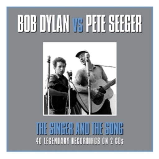 Bob Dylan Vs. Pete Seeger – The Singer And The Song