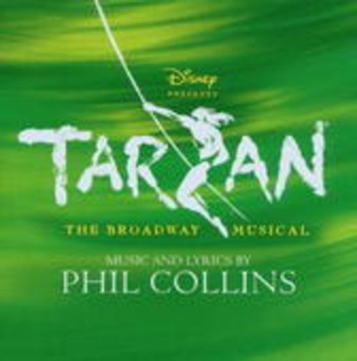 Phil Collins – Tarzan - The Broadway Musical