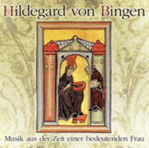 Diverse – Hildegard Von Bingen: Musik aus der Zeit einer bedeutenden Zeit