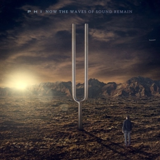 PHI – Now The Waves Of Sound Remain