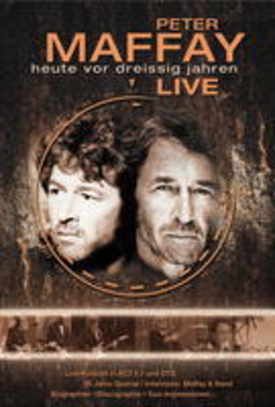Debüt-DVD von Peter Maffay: "Heute vor dreissig Jahren - Live"