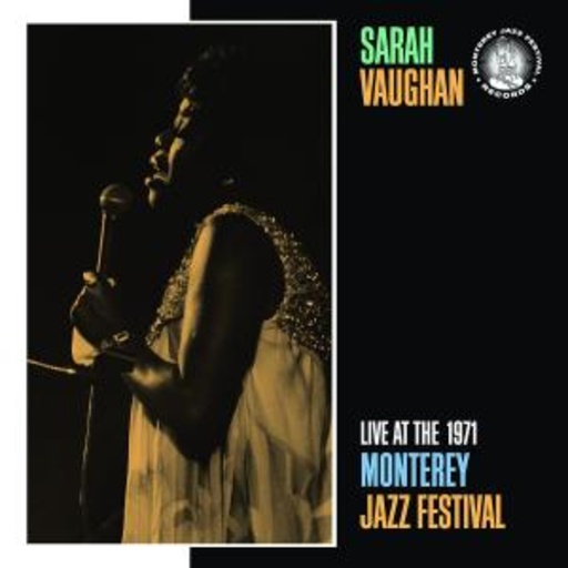 Sarah Vaughan – Live At The 1971 Monterey Jazz Festival