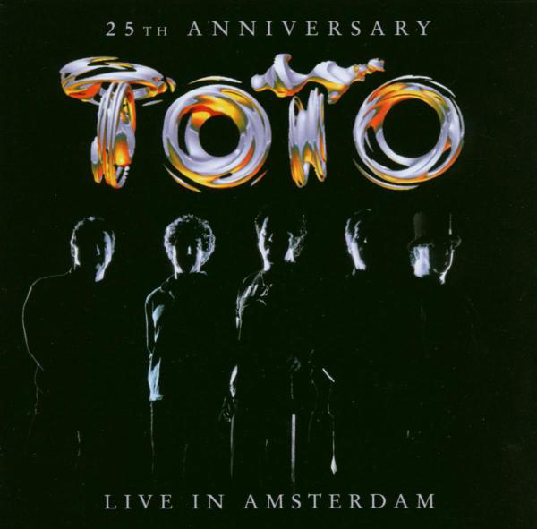 Toto – Live In Amsterdam - 25th Anniversary