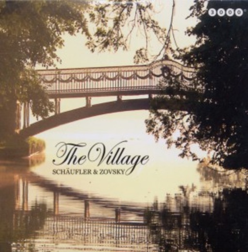 Schäufler & Zovsky – The Village