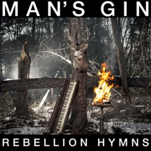 Man's Gin – Rebellion Hymns