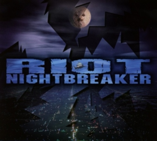 Riot – Nightbreaker