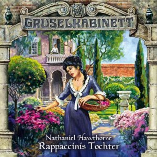 Diverse – Gruselkabinett 62 - Rappaccinis Tochter
