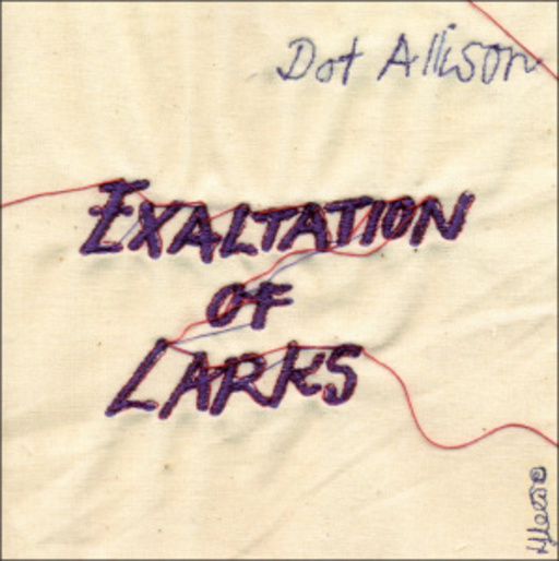 Dot Allison – Exaltation Of Larks
