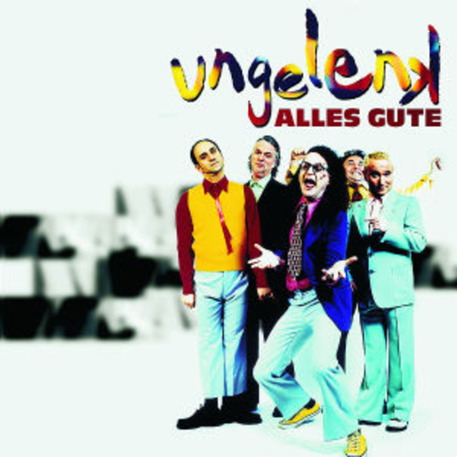 Ungelenk – Alles Gute