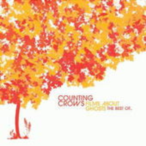 Counting Crows – Films About Ghosts - The Best Of