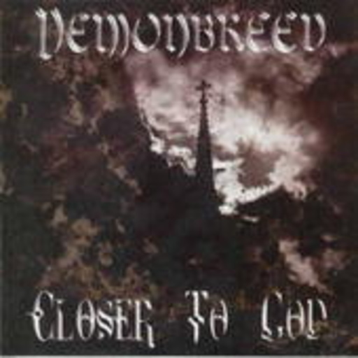 Demonbreed – Closer To God