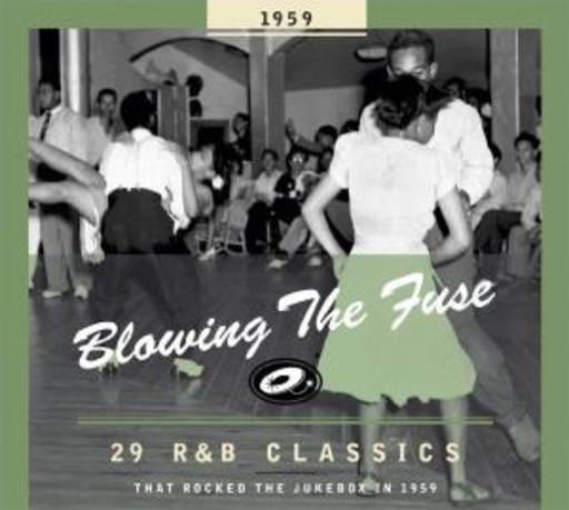 Blowing The Fuse – R&B Classics 1959