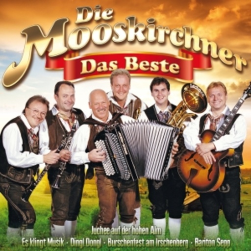 Die Mooskirchner – Das Beste